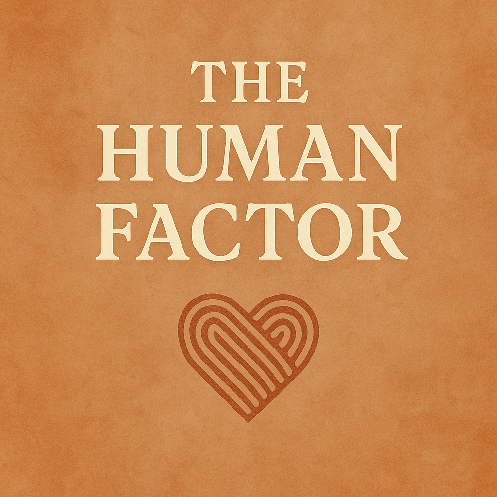 A minimalist graphic with the words “The Human Factor” above a fingerprint-shaped heart icon, set against a warm, textured orange-brown background—symbolizing empathy, humanity, and emotional insight.